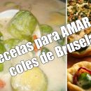 Las coles de Bruselas se volverán tu comida favorita con estas recetas