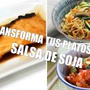 La salsa de soja es el secreto que transforma estos increíbles platos