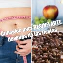 Secretos infalibles para desinflarse después de las fiestas
