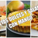 ¡Atrévete a innovar! 5 recetas dulces y saladas para preparar con mango