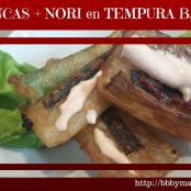 Pencas con Nori en Tempura B.B.B.