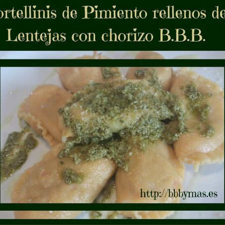 Tortellinis de pimiento rellenos de Lentejas B.B.B.