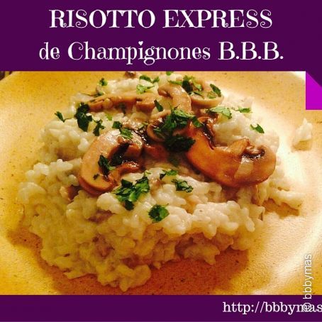 RISOTTO EXPRESS de Champignones B.B.B.